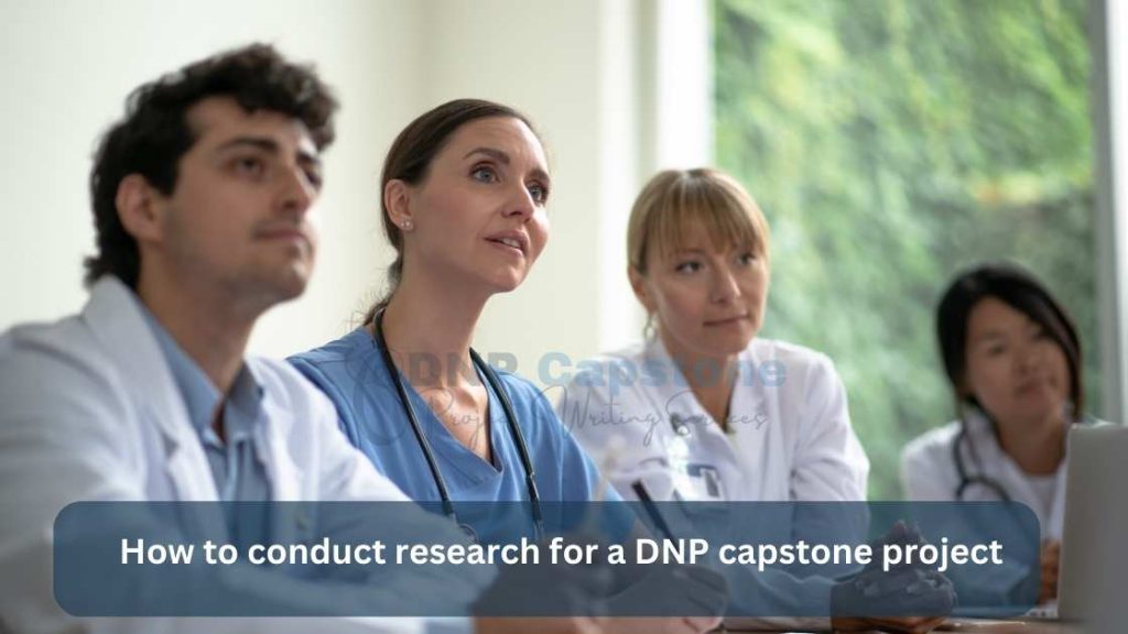 How to conduct research for a DNP capstone project