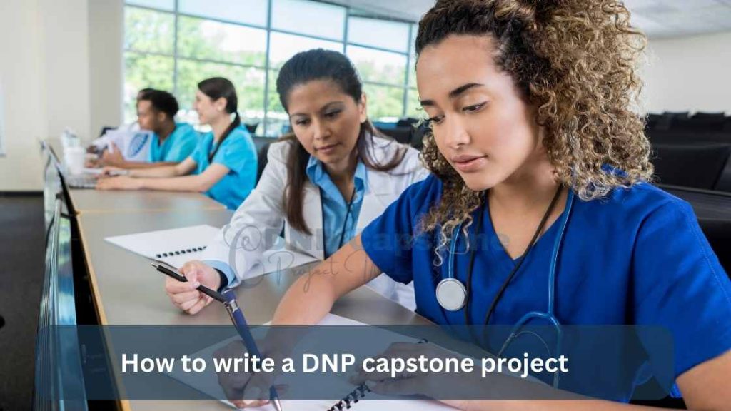 How to write a DNP capstone projects