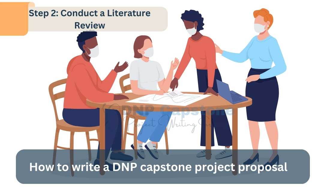 How to write a DNP capstone project proposal - Step 2: Conduct a Literature Review